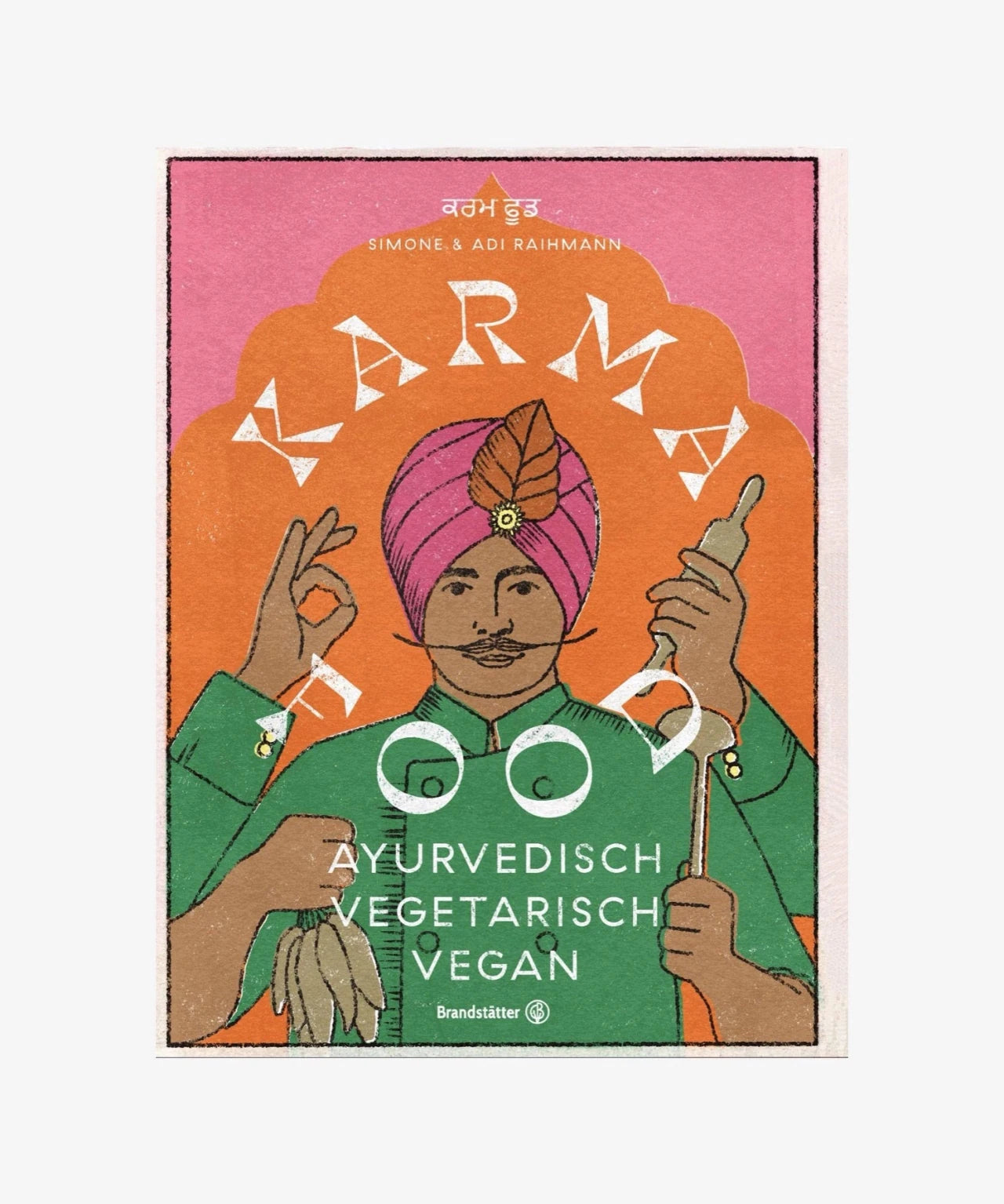 Brandstätter - KARMA FOOD Kochbuch - ROSA ECK