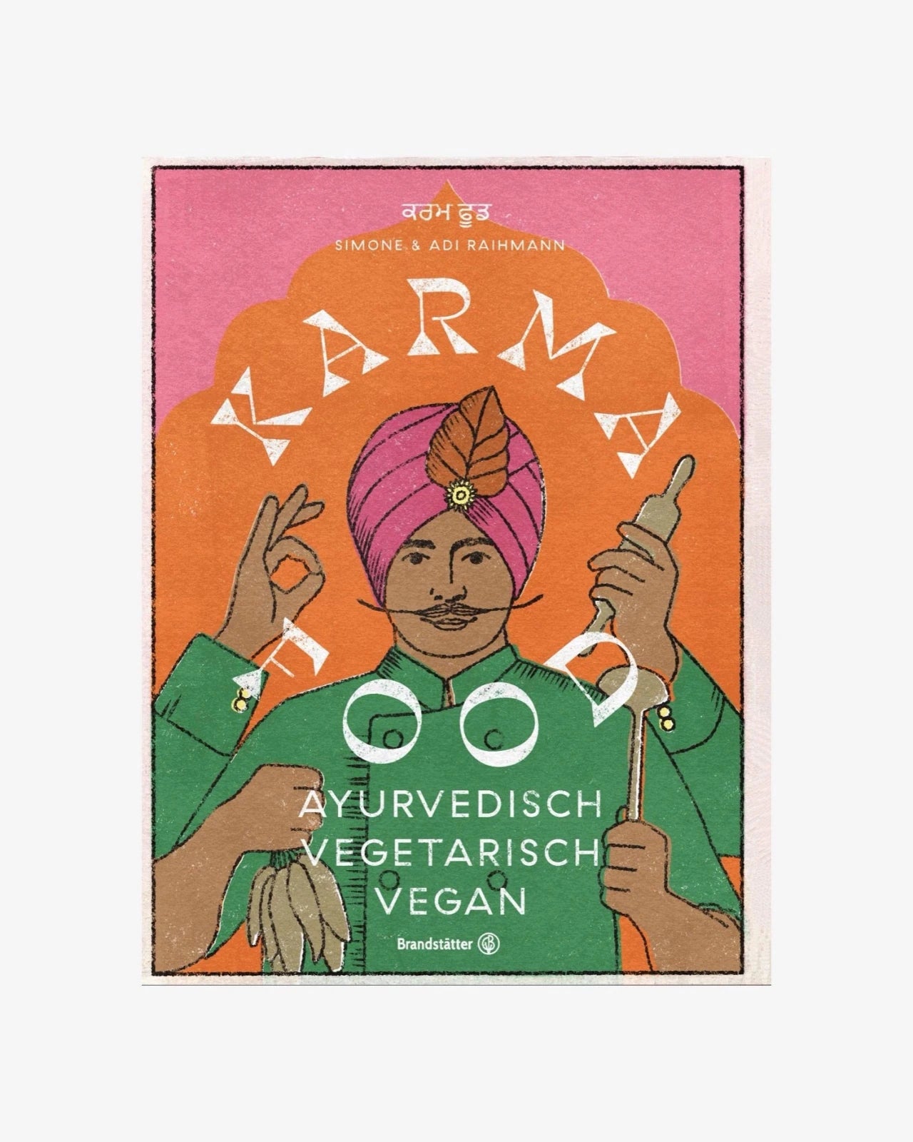 Brandstätter - KARMA FOOD Kochbuch - ROSA ECK