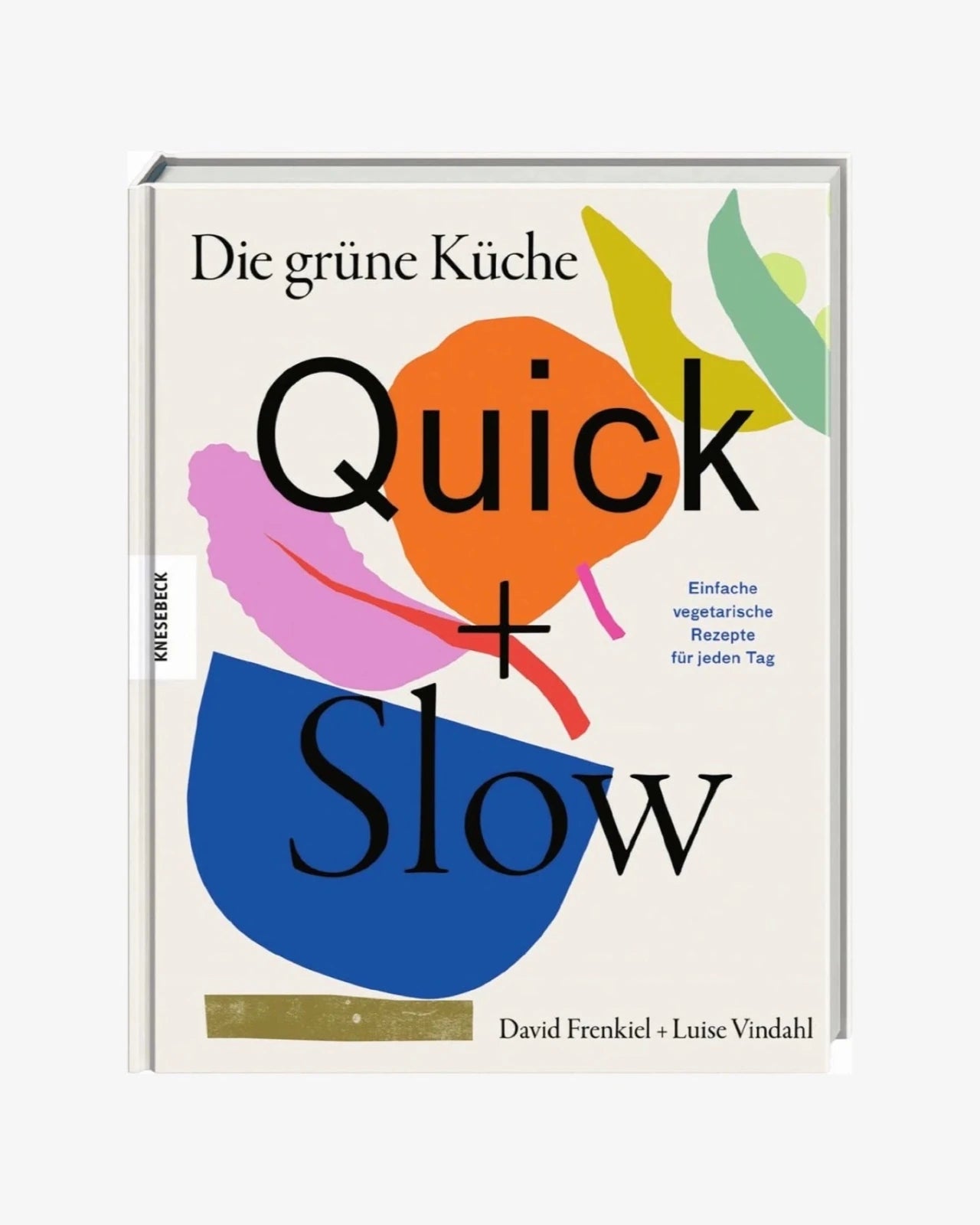 Knesebeck Verlag - DIE GRÜNE KÜCHE – QUICK + SLOW Kochbuch - ROSA ECK