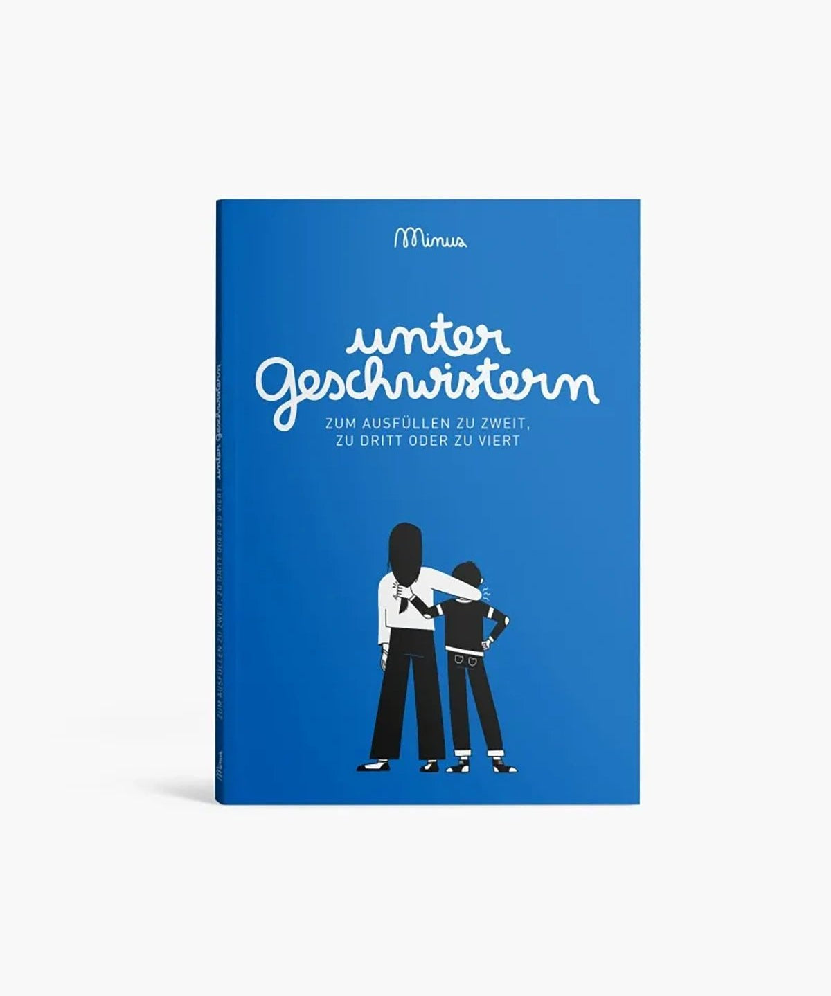 Minus éditions - Ausfüllbuch • Unter Geschwistern? - ROSA ECK