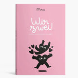 Minus éditions - Ausfüllbuch • Wir zwei! - ROSA ECK