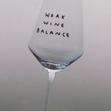 selekkt - WORK WINE BALANCE Weinglas mit Spruch - Trinkglas - ROSA ECK Concept Store