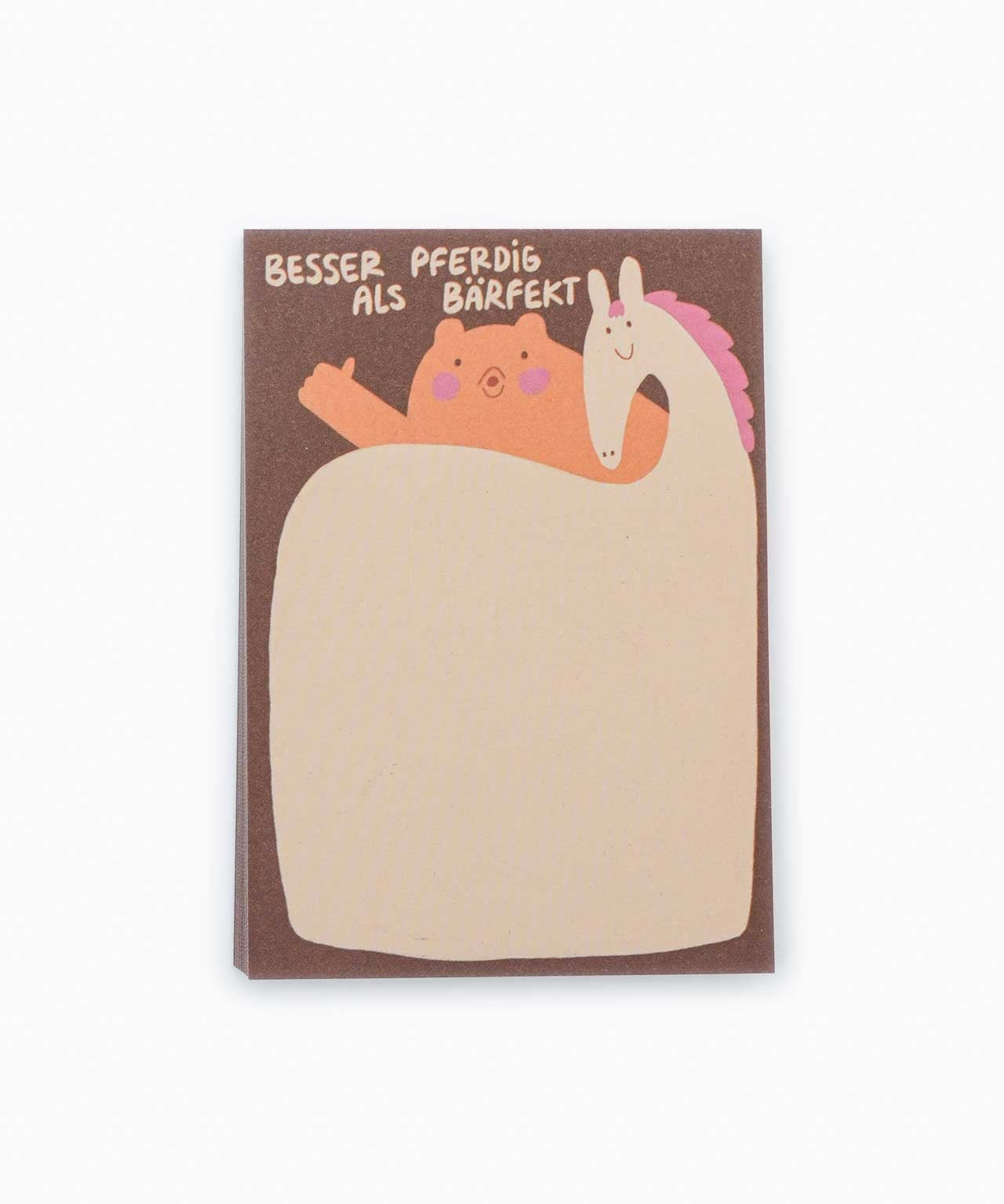 Slinga Illustration - BESSER PFERDIG ALS BÄRFEKT Kleiner Notizblock - Notizblock - ROSA ECK Concept Store