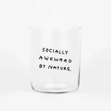 yahya studio - Großes Trinkglas mit Spruch • SOCIALLY AWKWARD BY NATURE - ROSA ECK