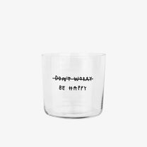 Trinkglas mit Statement • DON'T WORRY BE HAPPY – Yahya Studio
