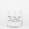 yahya studio - WHEN LIFE GIVES YOU LEMONS … Trinkglas mit Statement - ROSA ECK - Glas, ,
